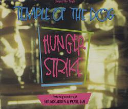 Temple Of The Dog : Hunger Strike
